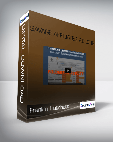 Franklin Hatchett - Savage Affiliates 2.0 2019 - WSO.lib Franklin Hatchett - Savage Affiliates 2.0 2019