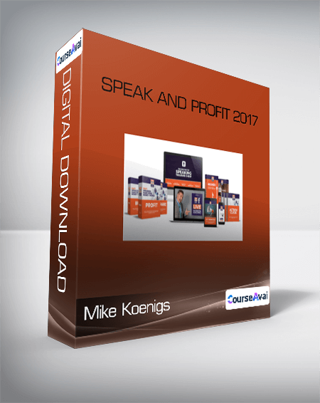Mike Koenigs - Speak and Profit 2017 - WSO.lib Mike Koenigs - Speak and Profit 2017