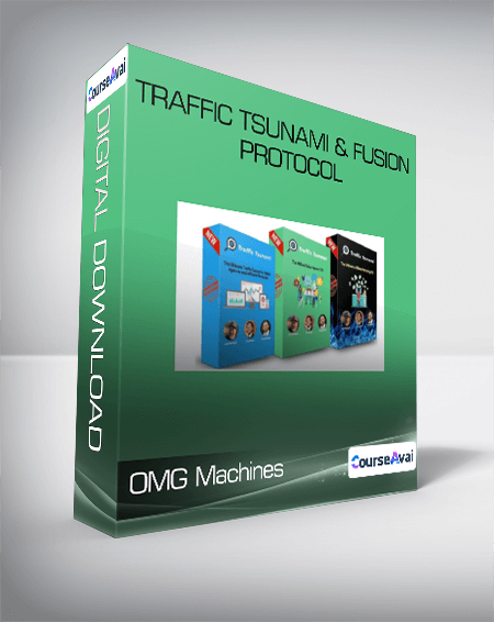 OMG Machines - Traffic Tsunami & Fusion Protocol - WSO.lib OMG Machines - Traffic Tsunami & Fusion Protocol
