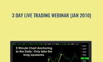 3 Day Live Trading Webinar (Jan 2010) - John Carter and Hubert Senters
