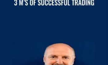 3 Ms Of Successful Trading - Dr. Alexander Elder