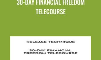 30-Day Financial Freedom Telecourse - Release Technique