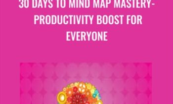 30 days to Mind Map Mastery-Productivity boost for everyone - Zoe Hoang