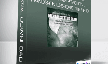 Tim Webb - Completing the Mental Status Exam Practical