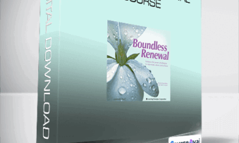 Bernie Saunders & Paul R. Scheele - Boundless Renewal Course