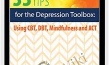 33 Tips and Tools for the Depression Toolbox-Using CBT