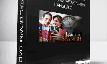 Learning Spanish How to Understand and Speak a New Language