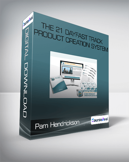 Pam Hendrickson - The 21 DayFast Track Product Creation System - WSO.lib Pam Hendrickson - The 21 DayFast Track Product Creation System
