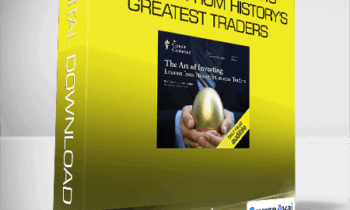 The Art of Investing Lessons from History's Greatest Traders