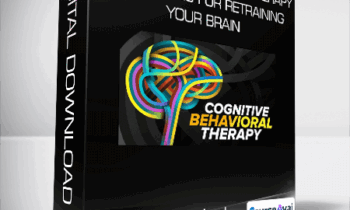 Cognitive Behavioral Therapy: Techniques for Retraining Your Brain
