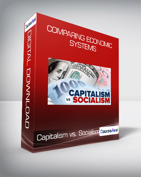 Capitalism Vs. Socialism: Comparing Economic Systems - WSO.lib