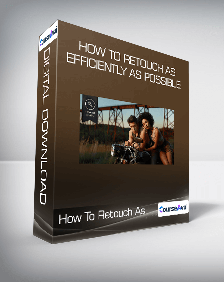 How To Retouch As Efficiently as Possible - WSO.lib How To Retouch As Efficiently as Possible