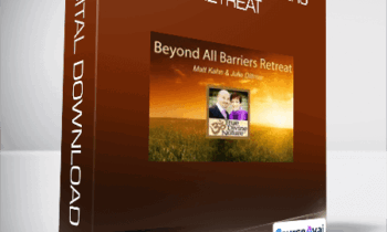 Matt Kahn - Beyond All Barriers Retreat