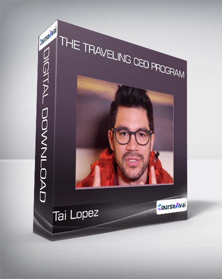 Tai Lopez - The Traveling CEO Program - WSO.lib