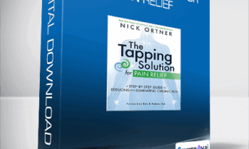 Nick Ortner - Tapping Solution for Pain Relief