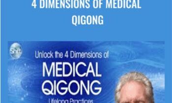 4 Dimensions of Medical Qigong - Roger Jahnke