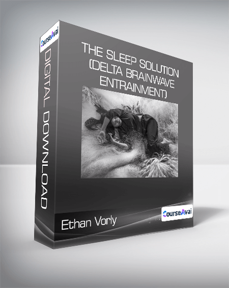 Ethan Vorly - The Sleep Solution (Delta Brainwave Entrainment) - WSO.lib Ethan Vorly - The Sleep Solution (Delta Brainwave Entrainment)