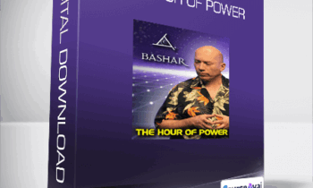 Bashar - The Hour of Power