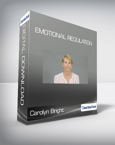 Carolyn Bright - Emotional Regulation - WSO.lib Carolyn Bright - Emotional Regulation
