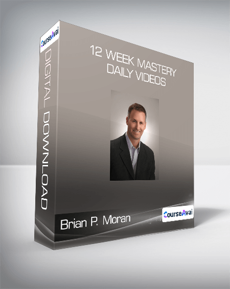 Brian P. Moran - 12 Week Mastery Daily Videos - WSO.lib Brian P. Moran - 12 Week Mastery Daily Videos