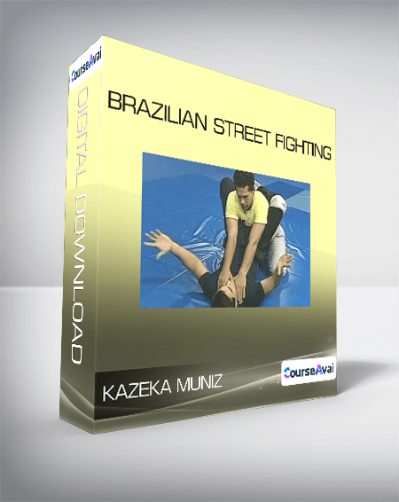 Kazeka Muniz - Brazilian Street Fighting - WSO.lib Kazeka Muniz - Brazilian Street Fighting