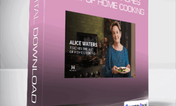 Alice Waters - Teaches the Art of Home Cooking