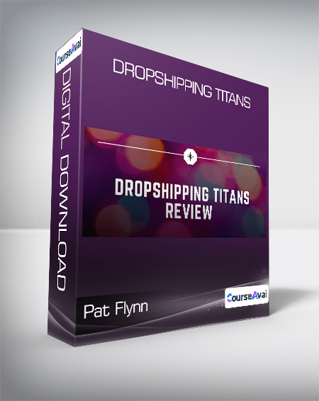 Pat Flynn - Dropshipping Titans - WSO.lib Pat Flynn - Dropshipping Titans