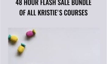 48 Hour Flash Sale Bundle of ALL Kristie's Courses - Kristie Chiles