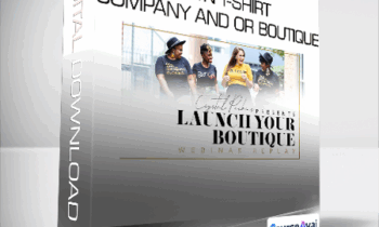 Launch Your Own T-Shirt Company and or Boutique