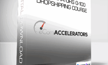Jordan Welch - eCom Accelerators "0-100" Dropshipping Course 2020