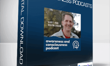 Gary van Warmerdam - Awareness and Consciousness Podcasts