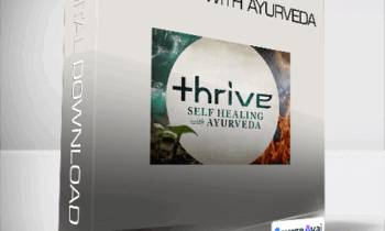 Thrive - Self Healing with Ayurveda