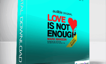 Mark Manson - Love is Not Enough