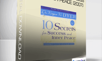 Dr. Wayne Dyer - 10 Secrets For Success and Inner Peace (2007)