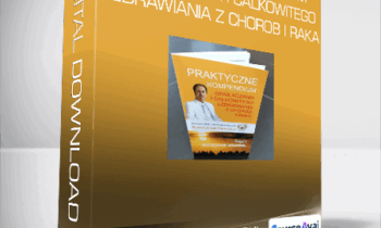 Aliaksandr Haretski - Praktyczne kompendium odmladzania i calkowitego uzdrawiania z chorob i raka