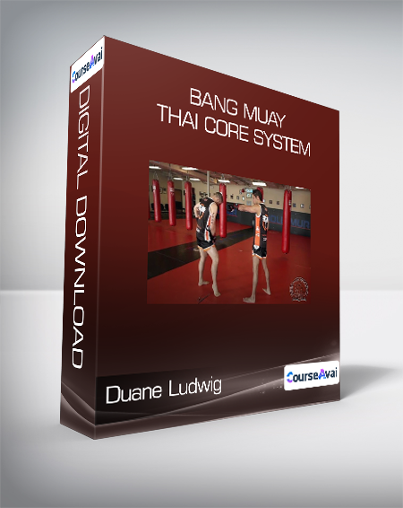 Duane Ludwig - Bang Muay Thai Core System - WSO.lib Duane Ludwig - Bang Muay Thai Core System