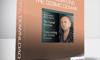 Adi Da - The Causal Position & Transcending The Cosmic Domain