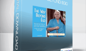 Adi Da - The Way Beyond Ego