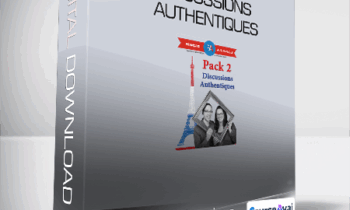 Français Authentique - Pack 2 - Discussions Authentiques