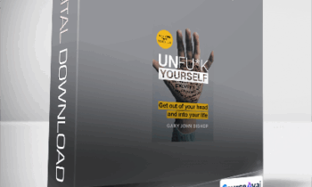 Gary John Bishop - Unfu*k Yourself