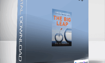 Gay Hendricks - Making Your "Big Leap"