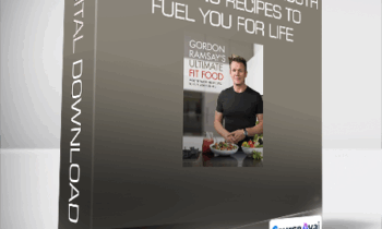 Gordon Ramsay - Ultimate Fit Food - Mouth-watering recipes to fuel you for life