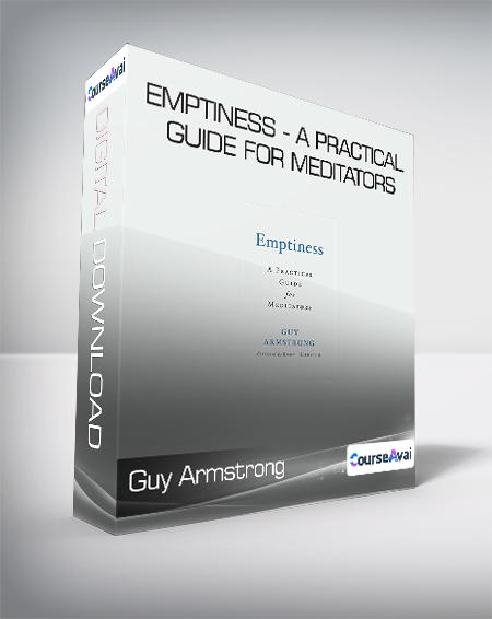 Guy Armstrong - Emptiness - A Practical Guide for Meditators - WSO.lib Guy Armstrong - Emptiness - A Practical Guide for Meditators