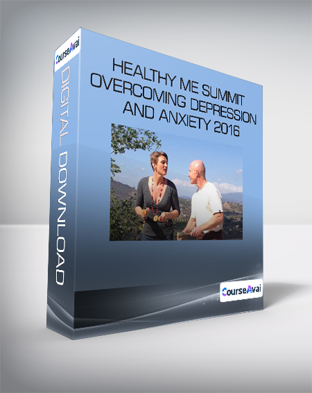 Healthy ME Summit - Overcoming Depression and Anxiety 2016 - WSO.lib Healthy ME Summit - Overcoming Depression and Anxiety 2016