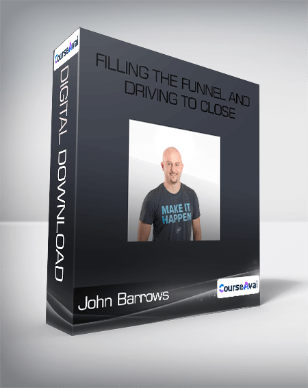 John Barrows – Filling The Funnel And Driving To Close Both Courses - WSO.lib John Barrows – Filling The Funnel And Driving To Close Both Courses