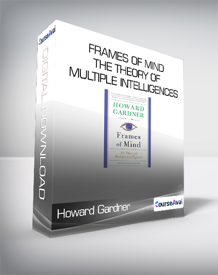 Howard Gardner - Frames of Mind - The Theory of Multiple Intelligences - WSO.lib Howard Gardner - Frames of Mind - The Theory of Multiple Intelligences