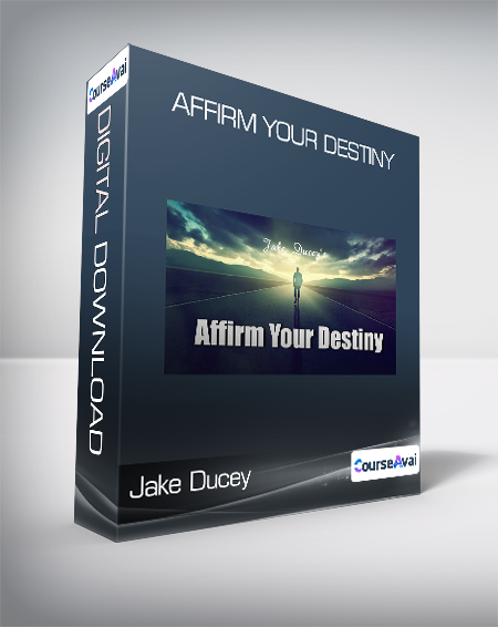 Jake Ducey - Affirm Your Destiny - WSO.lib Jake Ducey - Affirm Your Destiny