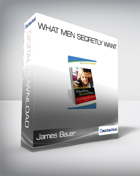 James Bauer - What Men Secretly Want - WSO.lib James Bauer - What Men Secretly Want
