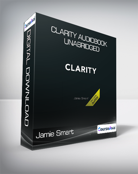Jamie Smart - Clarity Audiobook Unabridged - WSO.lib Jamie Smart - Clarity Audiobook Unabridged