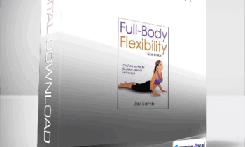 Jay Blahnik - Full-Body Flexibility